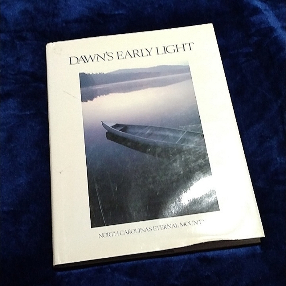 2 FOR $15 BUNDLE SALE! Book Dawns Early Light North Carolinas Eternal Mountains